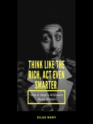 cover image of Think Like the Rich, Act Even Smarter